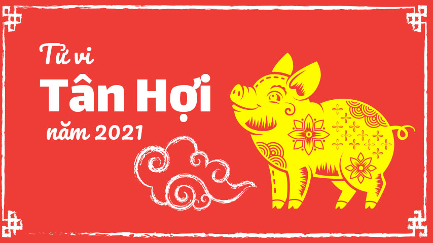 Tuổi Hợi chưa có tín hiệu mang tính bùng nổ hay đột phá vào năm 2021